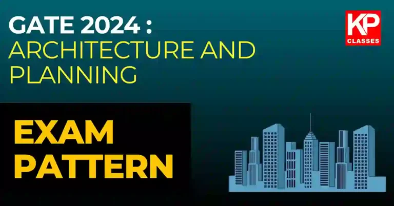 GATE 2024 – Architecture and Planning – Exam Pattern and Syllabus