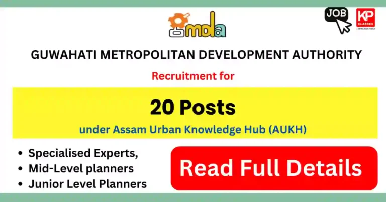 20 Job Vacancies in GMDA for Architects/ Town Planners under the Assam Urban Knowledge Hub (AUKH)